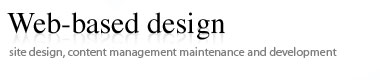 We-based design. Site design, content management maintenance and development